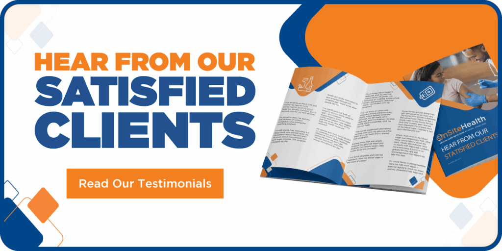 20250708_OSH_TestimonialCTA | OnSite Health Hear from our satisfied clients. Read our testimonials.