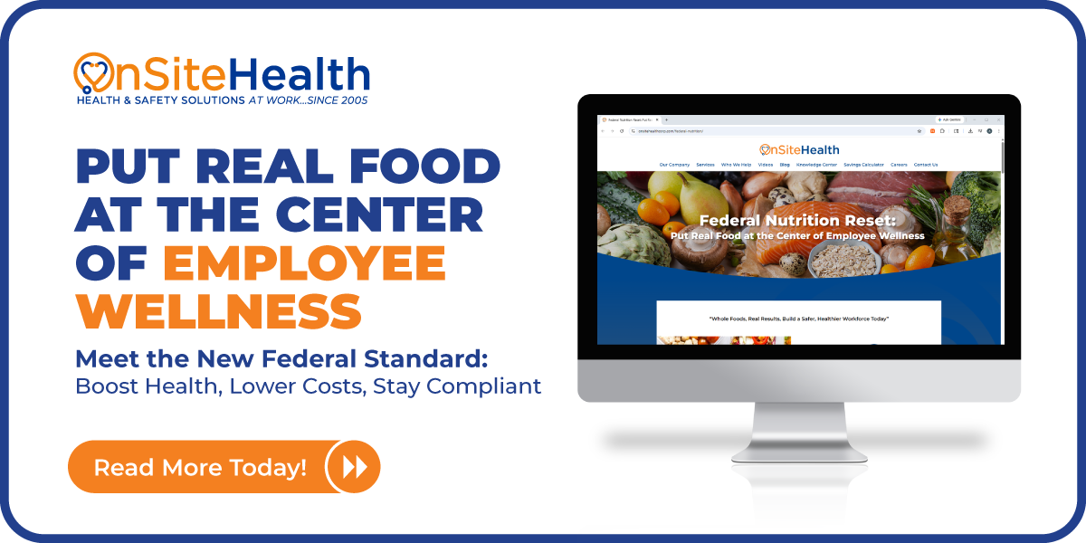 Put Real Food at the Center of Employee Wellness Meet the New Federal Standard:Boost Health, Lower Costs, Stay Compliant. Read More Today Button