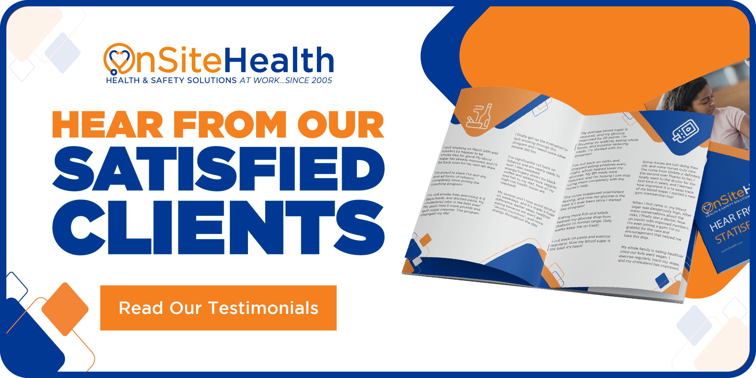 20260507_OSH_TestimonialCTA_Square • OnSite Health OnSiteHealth hero banner with logo and the headline 'HEAR FROM OUR SATISFIED CUSTOMERS' plus a 'Read Our Testimonials' callout in orange and blue.