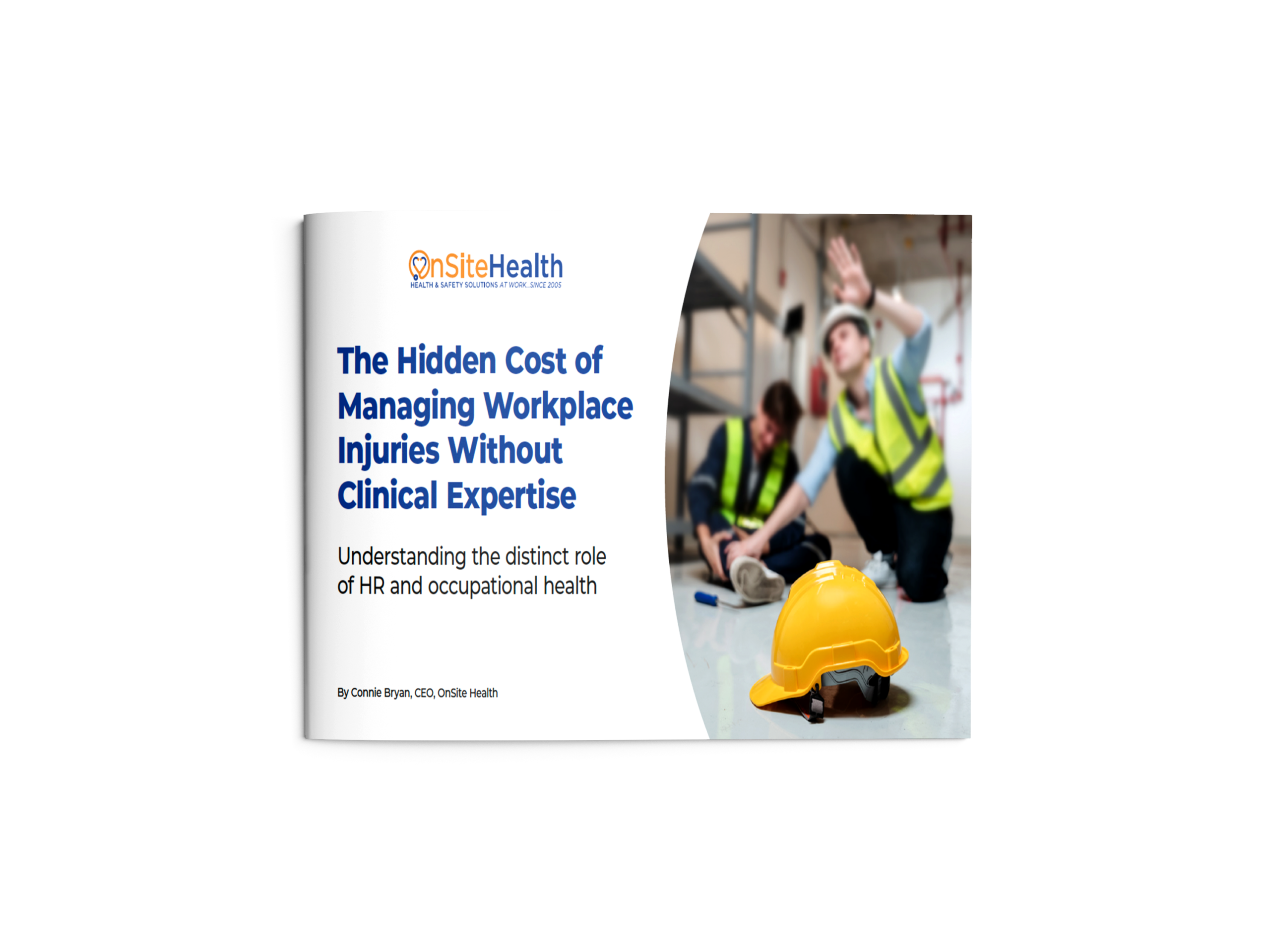 Cover page: OnSite Health logo, title 'The Hidden Cost of Managing Workplace Injuries Without Clinical Expertise' with construction workers in the background in safety vests.